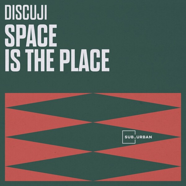 Discuji - Space is The Place EP