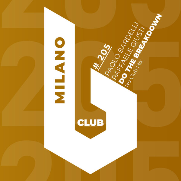 Paolo Bardelli, Raffaele Giusti - Do The Breakdown on B Club Milano