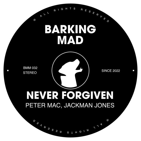 Peter Mac & jackman Jones - Never Forgiven