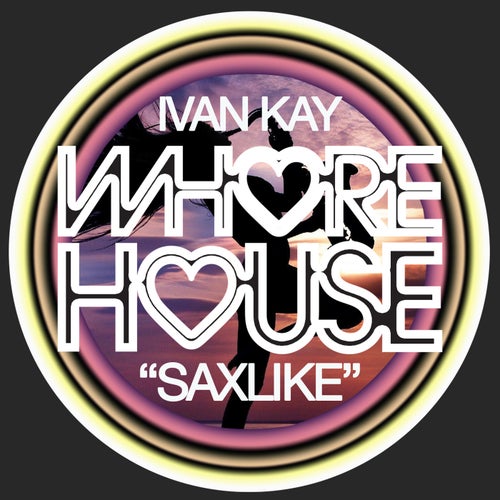 Ivan Kay - SaxLike on Whore House