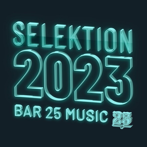 VA - Bar 25 Music: Selektion 2023
