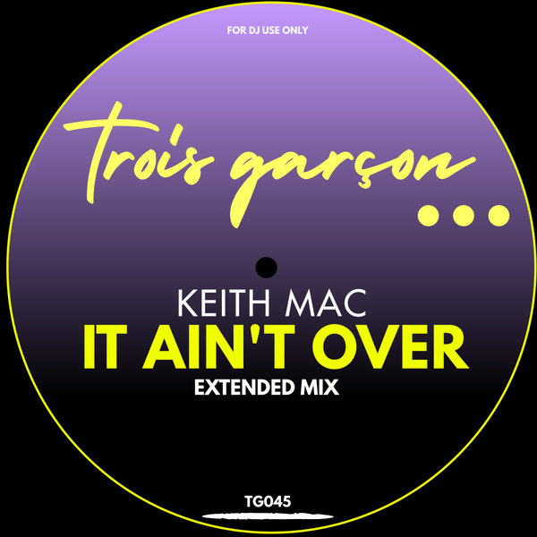 Keith Mac - It Ain't Over