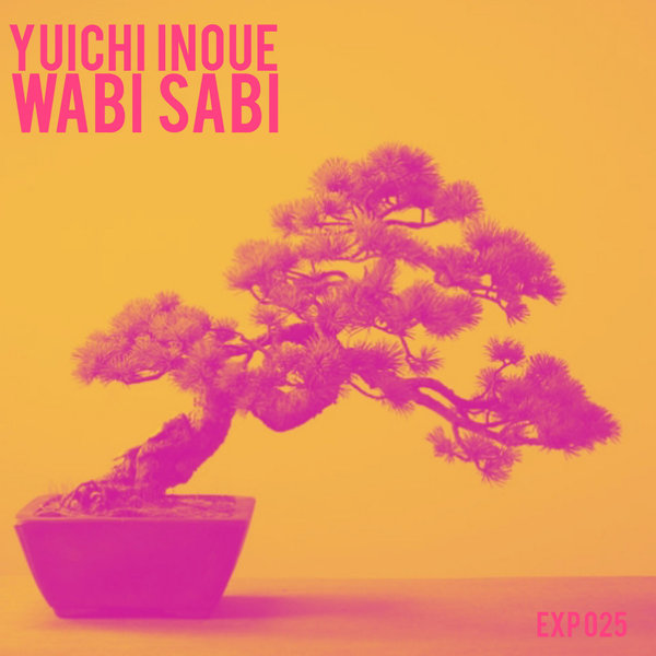 Yuichi Inoue - Wabi Sabi