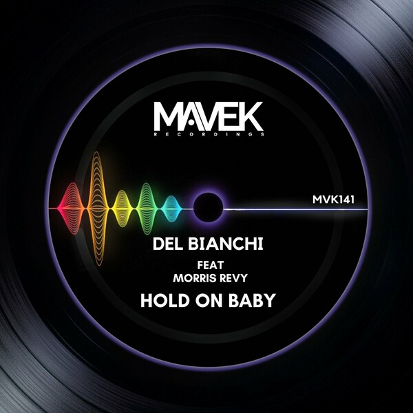 Del Bianchi, Morris Revy - Hold On Baby
