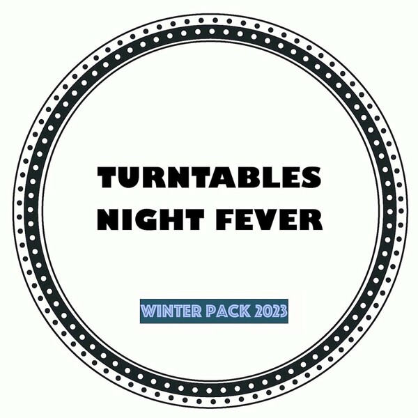 Turntables Night Fever - Winter Pack 2023