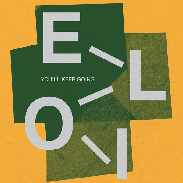 Eloi - You'll Keep Going EP