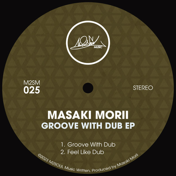 Masaki Morii - Groove With Dub EP