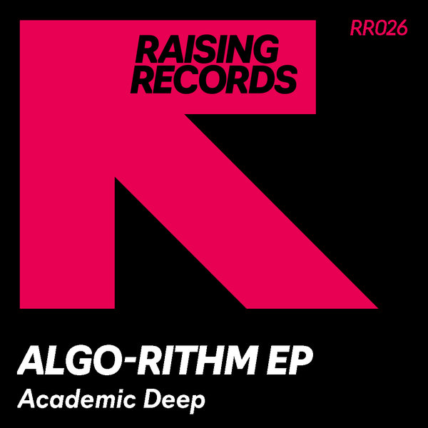 Academic Deep - Algorithm EP on Raising Records