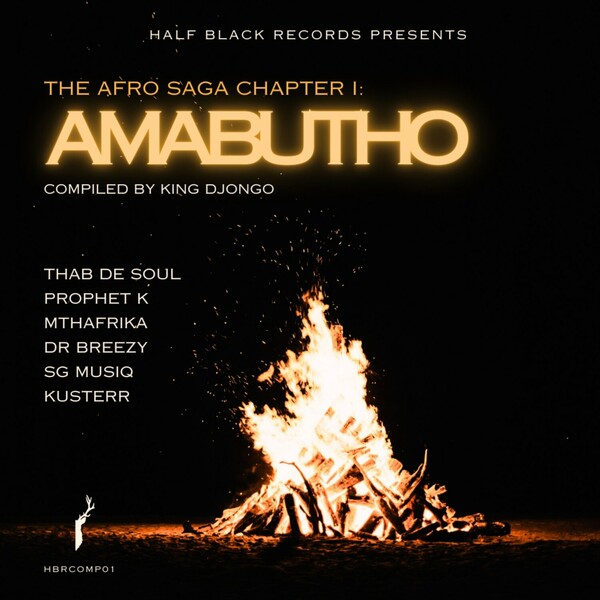 VA - The Afro Saga Chapter 1: Amabutho - Compiled by King Djongo