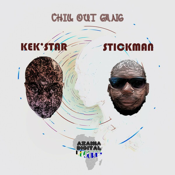 Kek'star, Stickman - Chill Out Gang