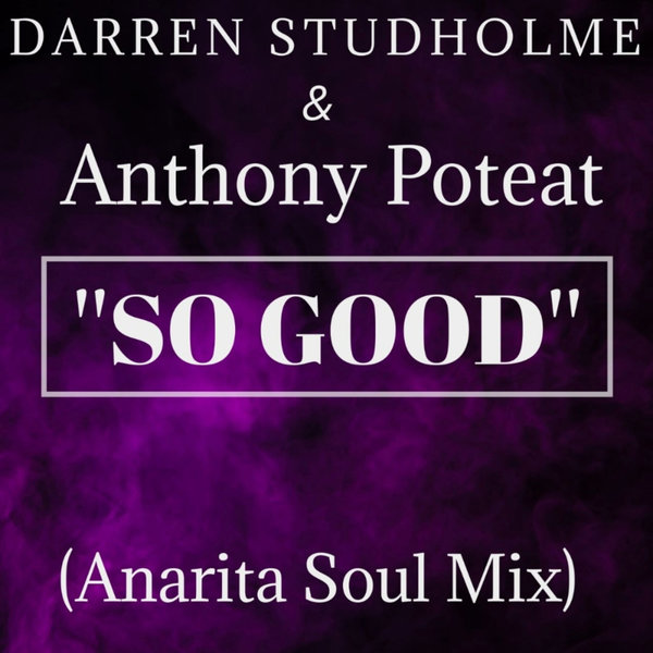 Darren Studholme, Anthony Poteat - So Good