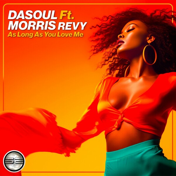 DaSoul, Morris Revy - As Long As You Love Me