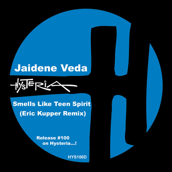 Jaidene Veda - Smells Like Teen Spirit (Eric Kupper Remix)