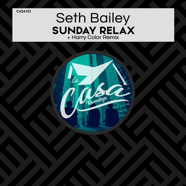 Seth Bailey - Sunday Relax