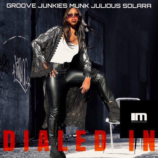 Groove Junkies, Munk Julious, Solara - Dialed In
