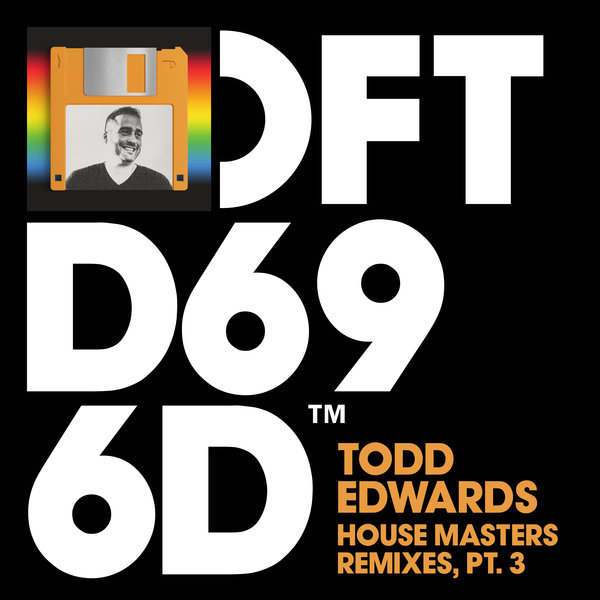 Todd Edwards - House Masters Remixes, Pt. 3