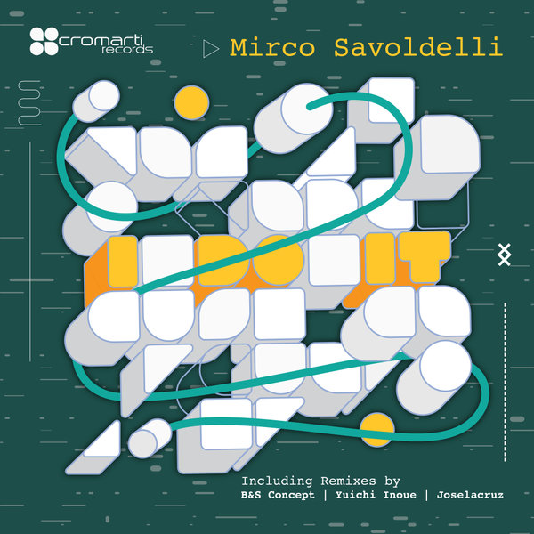 Mirco Savoldelli - I Do It EP