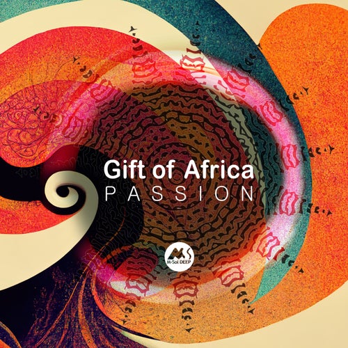 Gift of Africa, M-Sol DEEP, Lafreq - Passion