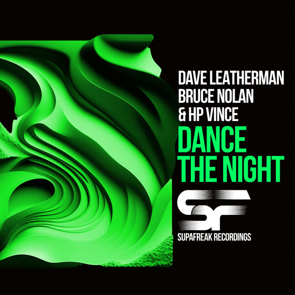 Dave Leatherman, Bruce Nolan, HP Vince - Dance The Night