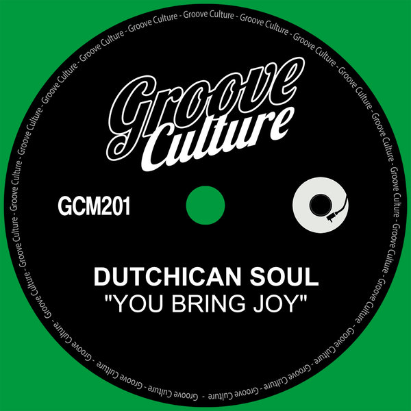 Dutchican Soul - You Bring Joy