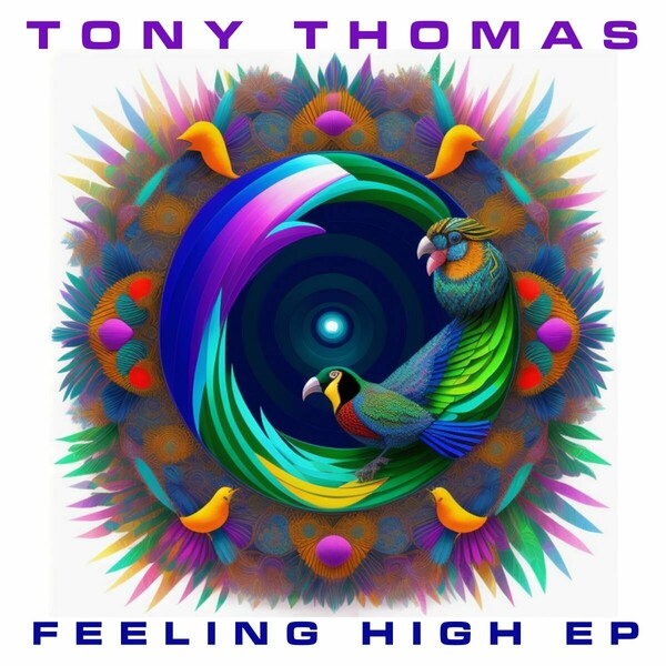 Tony Thomas - Feeling High EP