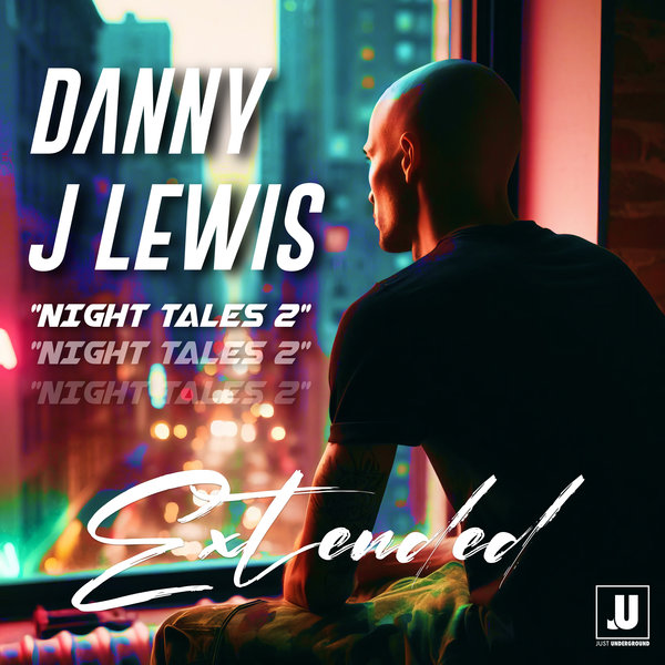 Danny J Lewis - Night Tales 2 - Extended Version