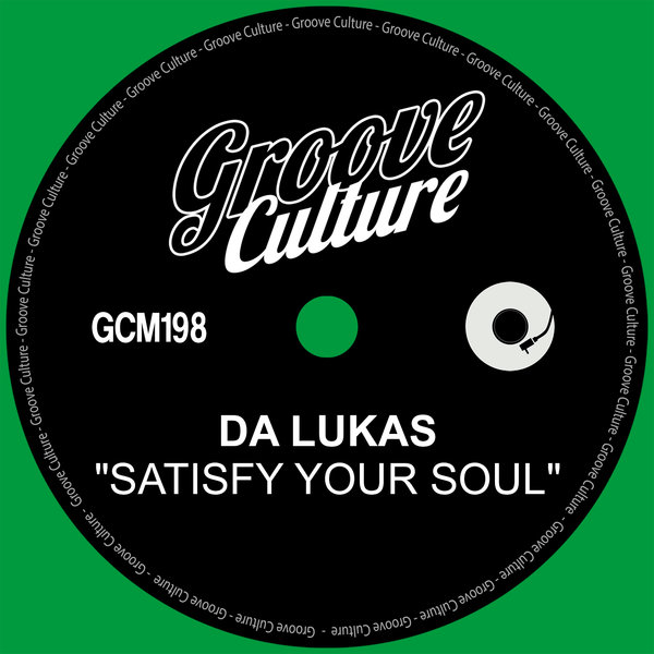 Da Lukas - Satisfy Your Soul