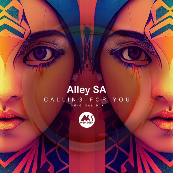 Alley SA, M-Sol DEEP - Calling for You