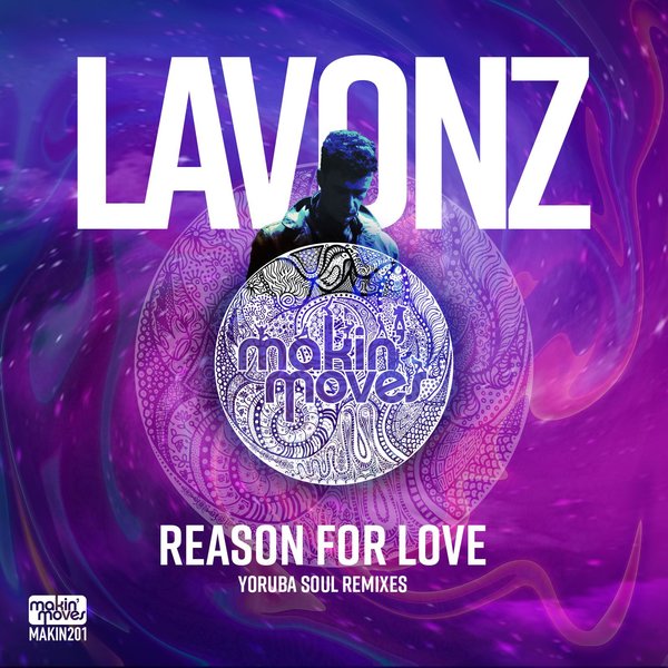 Lavonz - Reason For Love (Yoruba Soul Remixes)