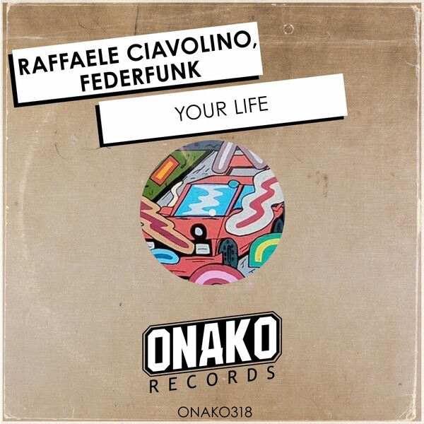 FederFunk, Raffaele Ciavolino - Your Life