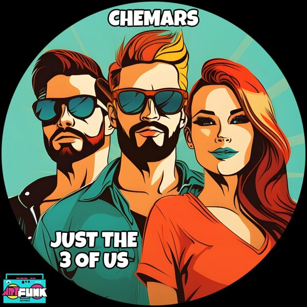 Chemars - Just The 3 Of Us on ArtFunk Records