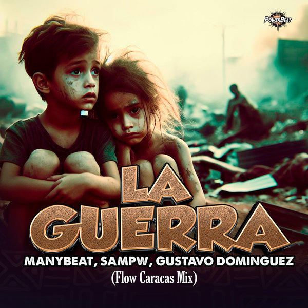 Manybeat, Sampw, Gustavo Dominguez - La Guerra (Flow Caracas Mix) on Powerbeat