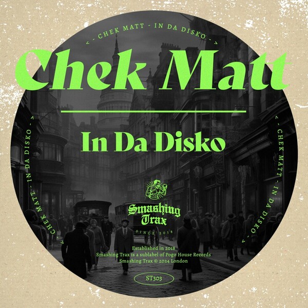 Chek Matt - In Da Disko on Smashing Trax Records