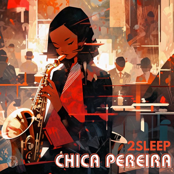 2Sleep - Chica Pereira on Merecumbe Recordings
