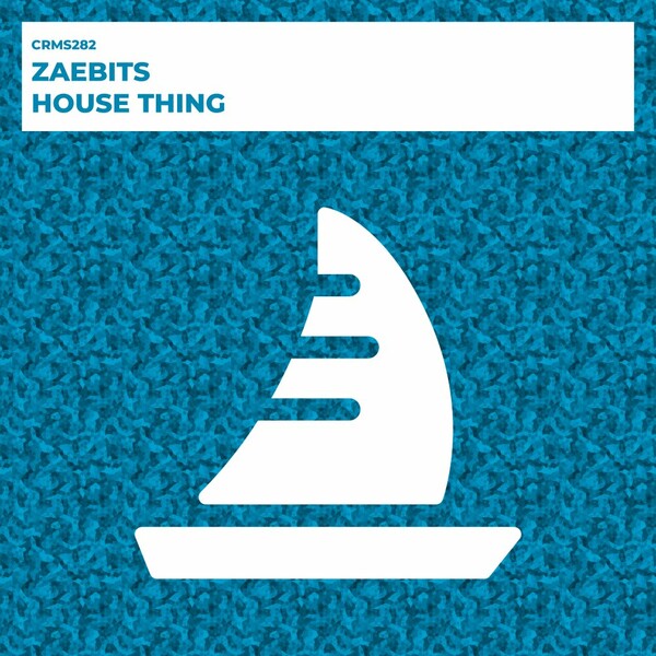 Zaebits - House Thing on CRMS Records