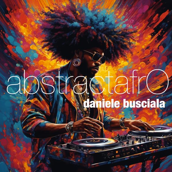 Daniele Busciala - abstractafrO on Soulgem Records