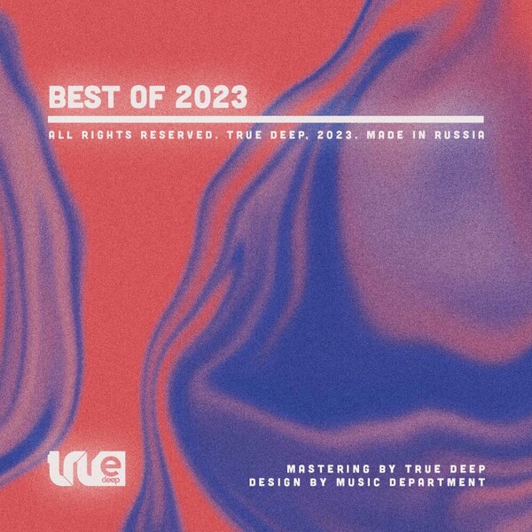 VA - Best of 2023 on True Deep