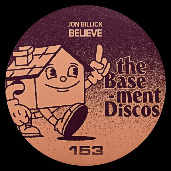 Jon Billick - Believe on theBasement Discos