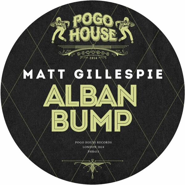 Matt Gillespie - Alban Bump on Pogo House Records