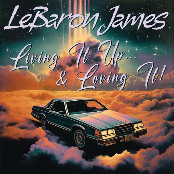 LeBaron James - Living It Up & Loving It! on J & M Music Co.