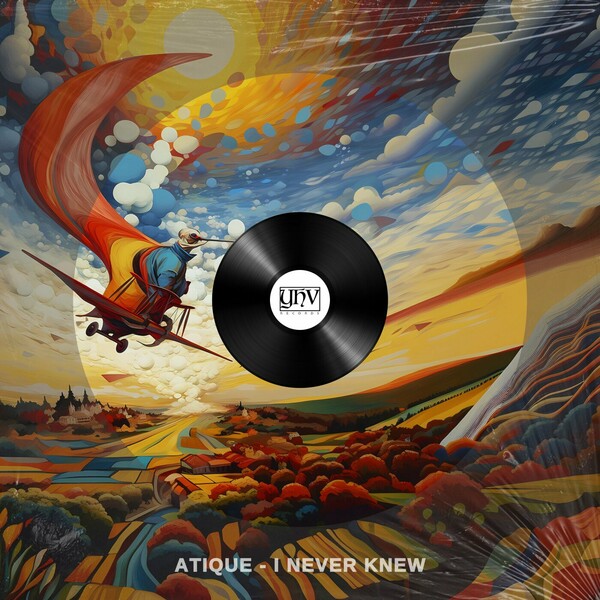 Atique - I Never Knew on YHV Records