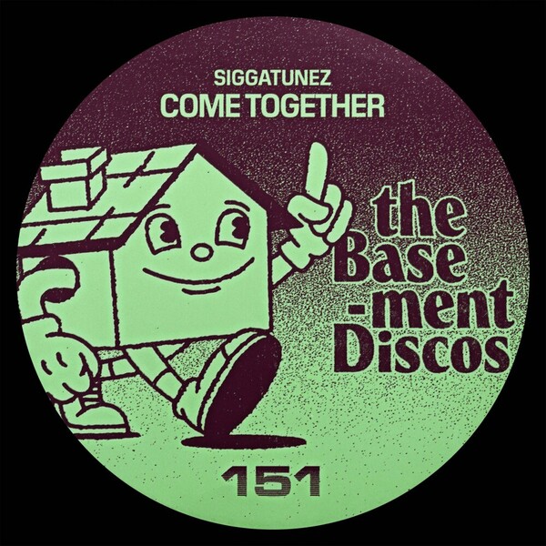 Siggatunez - Come Together on theBasement Discos