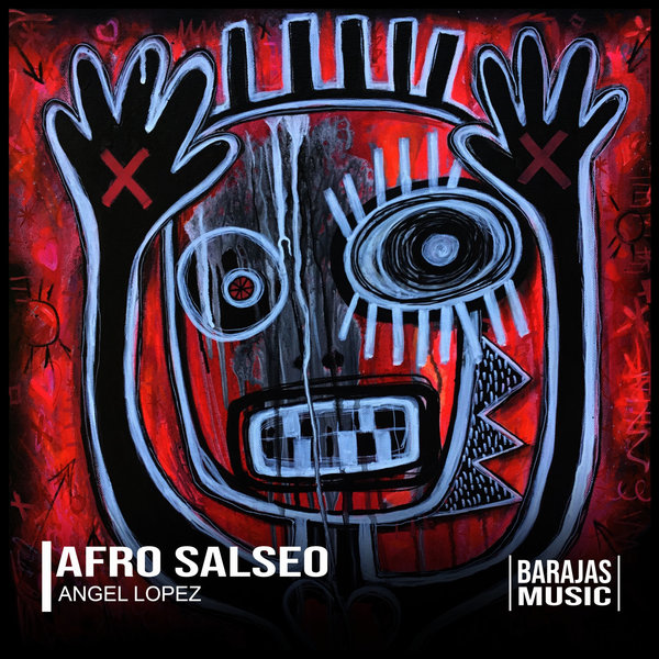 Angel Lopez - Afro Salseo on Barajas Music