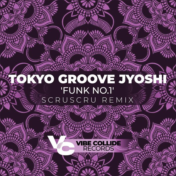 Tokyo Groove Jyoshi - Funk No.1 on Vibe Collide Records