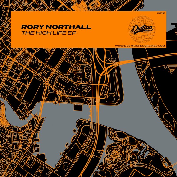 Rory Northall - The High Life EP on Dustpan Recordings