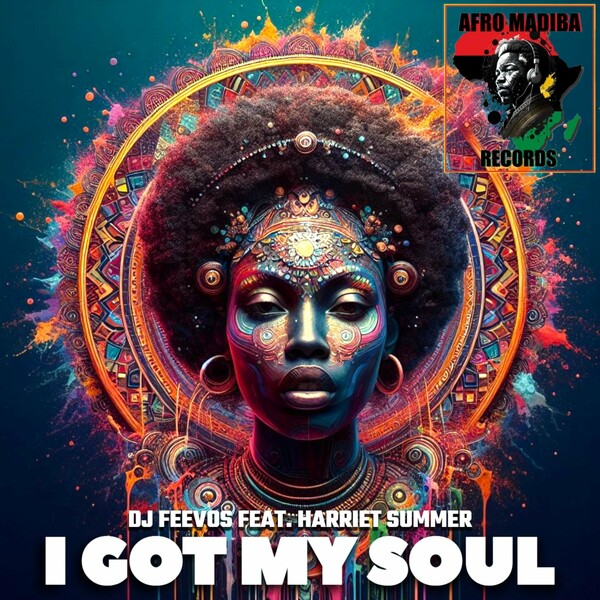DJ Feevos, Harriet Summer - I Got My Soul on AFRO MADIBA RECORDS