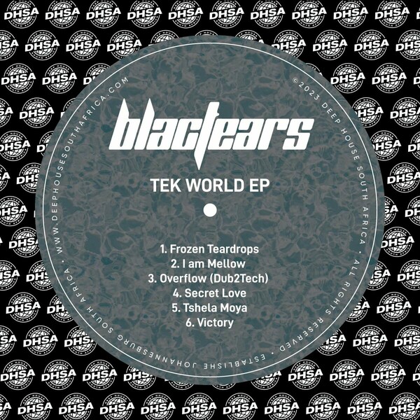 Blac Tears - Tek World EP on Deep House South Africa Records