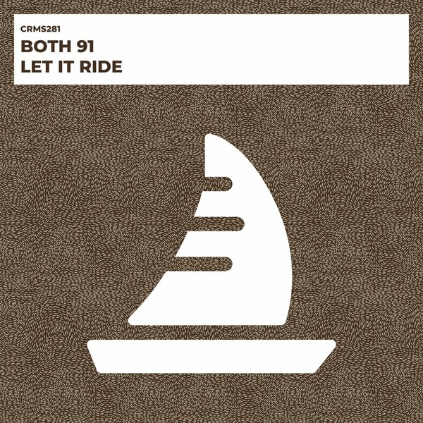 Both 91 - Let It Ride on CRMS Records