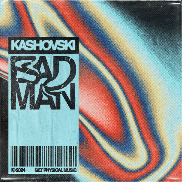 Kashovski - Bad Man on Get Physical