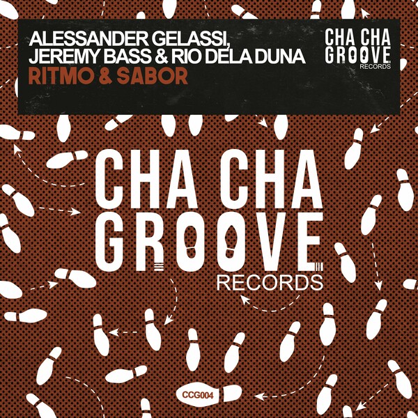 Alessander Gelassi, Jeremy Bass, Rio Dela Duna - Ritmo & Sabor on Cha Cha Groove Records